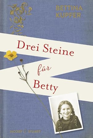 Imagen del vendedor de Drei Steine fr Betty Bettina Kupfer a la venta por Berliner Bchertisch eG