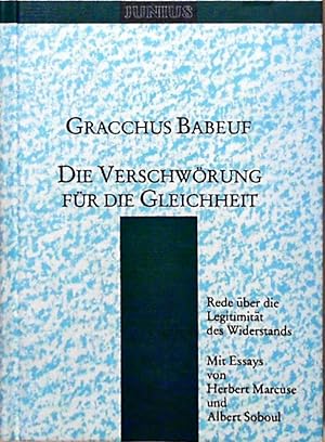 Bild des Verkufers fr Die Verschwrung fr die Gleichheit: Rede ber die Legitimitt des Widerstands (Sammlung Junius) Rede ber die Legitimitt des Widerstands zum Verkauf von Berliner Bchertisch eG