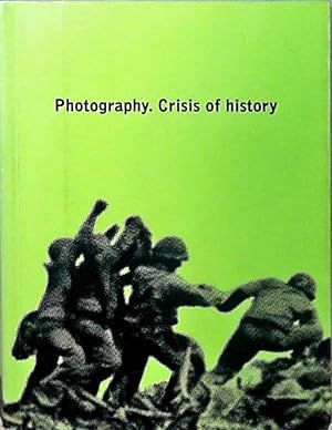Immagine del venditore per Photography: Crisis of History venduto da Berliner Bchertisch eG
