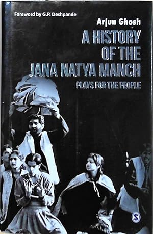 Bild des Verkufers fr A History of the Jana Natya Manch: Plays for the People zum Verkauf von Berliner Bchertisch eG