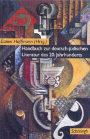 Handbuch zur deutsch-jüdischen Literatur des 20. Jahrhunderts Daniel Hoffmann (Hrsg.)