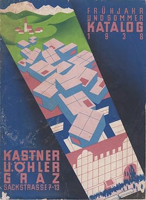 Frühjahr und Sommer Katalog 1938. Kastner und Öhler, Graz, Sackstraße 7-13.