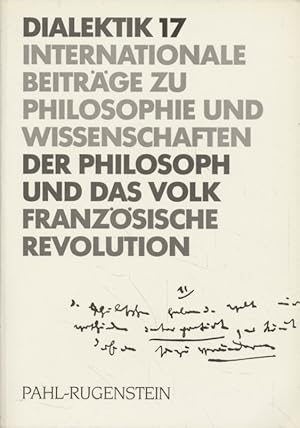 Bild des Verkufers fr Der Philosoph und das Volk: 200 Jahre Franzsische Revolution. Dialektik, 17. zum Verkauf von Fundus-Online GbR Borkert Schwarz Zerfa