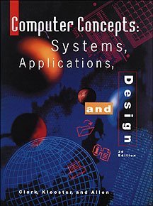 Image du vendeur pour Computer Concepts: Systems, Applications, and Design, 3rd Edition mis en vente par -OnTimeBooks-