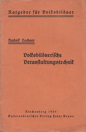 Immagine del venditore per Volksbildnerische Veranstaltungstechnik. Ratgeber fr Volksbildner, Heft 1. Hgg. im Auftrage der Gesellschaft fr deutsche Volksbildung in der Tschechoslowakischen Republik von Emil Lehmann und Rudolf Lochner. venduto da Fundus-Online GbR Borkert Schwarz Zerfa