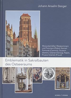 Image du vendeur pour Emblematik in Sakralbauten des Ostseeraums, Bd. 6., Woiwodschaften Westpommern und Pommern (Polen): Kamien  Pomorski (Cammin), Szczecin (Stettin), Gdansk (Danzig), Pelplin, Pruszcz Gdanski (Praust). Geistliche Intermedialitt in der frhen Neuzeit, Bd. 7. mis en vente par Fundus-Online GbR Borkert Schwarz Zerfa