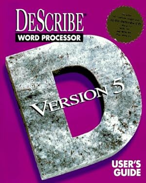 Seller image for Describe Word Processor Version 5 User's Guide/Book and Cd for sale by -OnTimeBooks-