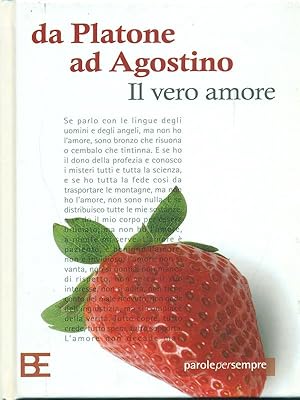 Imagen del vendedor de Da Platone ad Agostino - Il vero amore a la venta por Librodifaccia