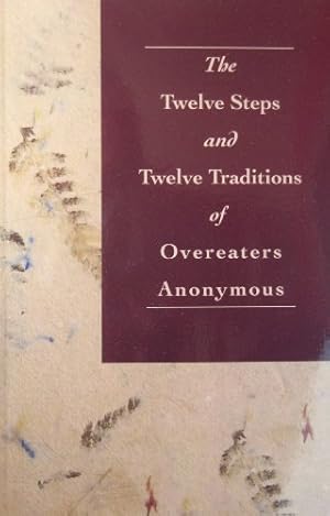 Seller image for The Twelve Steps and Twelve Traditions of Overeaters Anonymous for sale by -OnTimeBooks-