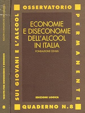 Bild des Verkufers fr Economie e diseconomie dell'alcool in Italia zum Verkauf von Biblioteca di Babele
