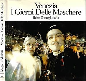 Bild des Verkufers fr Venezia. I Giorni Delle Maschere zum Verkauf von Biblioteca di Babele