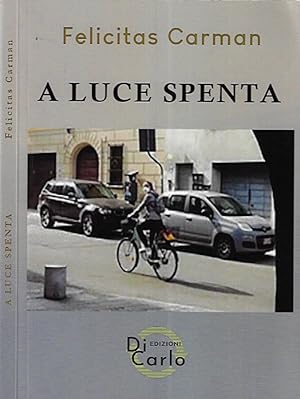 Seller image for A luce spenta for sale by Biblioteca di Babele