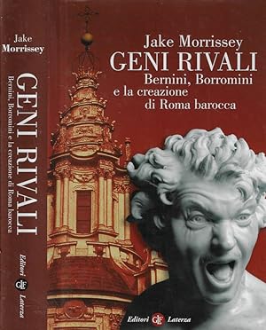 Immagine del venditore per Geni rivali Bernini, Borromini e la creazione di Roma barocca venduto da Biblioteca di Babele