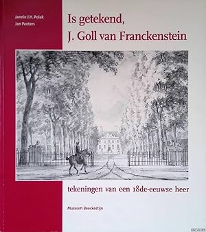 Bild des Verkufers fr Is getekend, J. Goll van Franckenstein: tekeningen van een 18de-eeuwse heer zum Verkauf von Klondyke