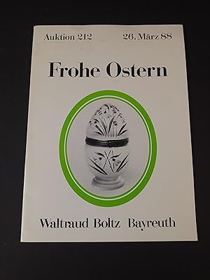 Seller image for Frohe Ostern. Freiwillige Versteigerung aus verschiedenem Besitz. Auktion Nr. 212 am 26. Mrz 1988. for sale by ANTIQUARIAT Franke BRUDDENBOOKS