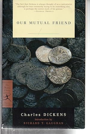 Seller image for Our Mutual Friend (Modern Library Classics) for sale by EdmondDantes Bookseller