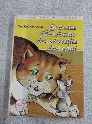 Seller image for La queue d'une souris dans l'oreille d'unchat for sale by Dmons et Merveilles