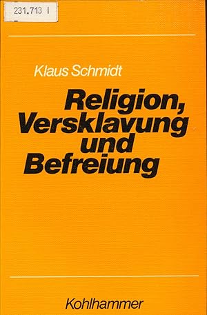 Bild des Verkufers fr Religion, Versklavung und Befreiung zum Verkauf von avelibro OHG