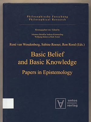 Bild des Verkufers fr Basic Belief and Basic Knowledge : Papers in Epistemology zum Verkauf von avelibro OHG