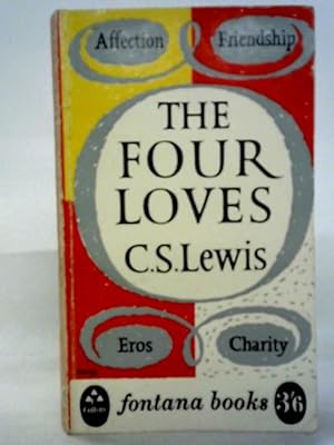 Bild des Verkufers fr The Four Loves zum Verkauf von World of Rare Books