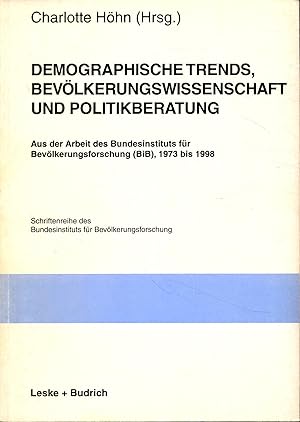 Bild des Verkufers fr Demographische Trends, Bevlkerungswissenschaft und Politikberatung Band 28 Aus der Arbeit des Bundesinstituts fr Bevlkerungsforschung (BiB), 1973 bis 1998 zum Verkauf von avelibro OHG