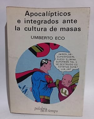 Imagen del vendedor de Apocalpticos e Integrados ante la Cultura de Masas - Primera edicin en espaol a la venta por Libros de Ultramar Alicante