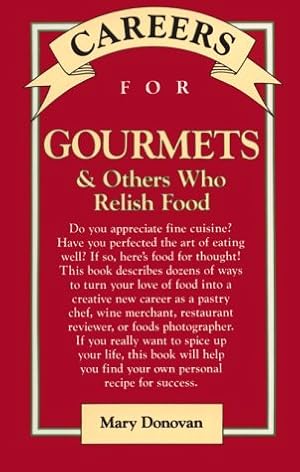 Seller image for Careers for Gourmets & Others Who Relish Food for sale by -OnTimeBooks-