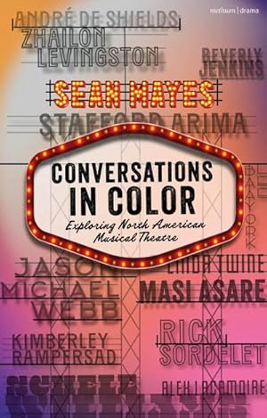 Bild des Verkufers fr Conversations in Color : Exploring North American Musical Theatre zum Verkauf von AHA-BUCH GmbH