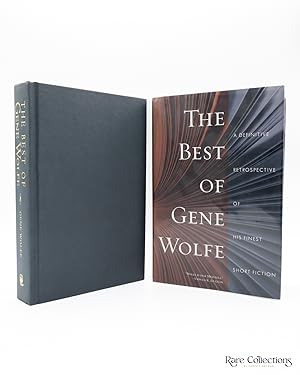 The Best of Gene Wolfe: a Definitive Retrospective of His Finest Short Fiction