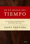 De en medio del tiempo: La segunda restauración española, 1823-1834