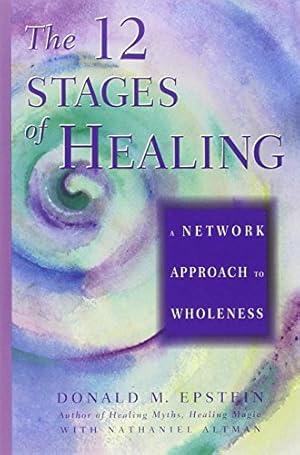 Immagine del venditore per The 12 Stages of Healing: A Network Approach to Wholeness venduto da -OnTimeBooks-