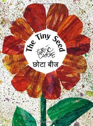 Immagine del venditore per The Tiny Seed (English and Hindi Edition) [Aug 01, 2008] Eric Carle; Sushma Bakshi and Manasi Subramaniam venduto da Reliant Bookstore