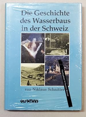 Bild des Verkufers fr Die Geschichte des Wasserbaus in der Schweiz. zum Verkauf von Antiquariat Martin Barbian & Grund GbR