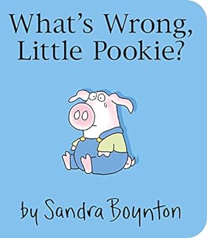 Bild des Verkufers fr What's Wrong, Little Pookie? zum Verkauf von Reliant Bookstore