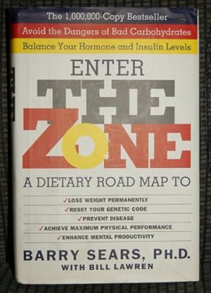 Seller image for Enter The Zone: A Dietary Road map for sale by -OnTimeBooks-