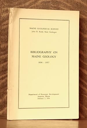 Bild des Verkufers fr BIBLIOGRAPHY ON MAINE GEOLOGY 1836 - 1957 [MAINE GEOLOGICAL SURVEY] zum Verkauf von Andre Strong Bookseller