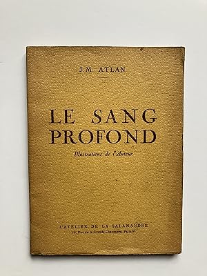 Seller image for Le Sang Profond [ avec un DESSIN de l' Auteur ] for sale by Pascal Coudert