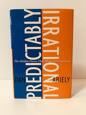 Seller image for Predictably Irrational: The Hidden Forces That Shape Our Decisions [FIRST EDITION, FIRST PRINTING] for sale by Vero Beach Books