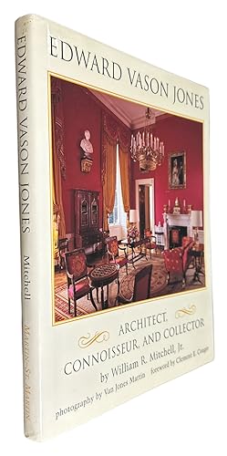 Seller image for Edward Vason Jones 1909-1980: Architect, Connoisseur, and Collector for sale by First Coast Books