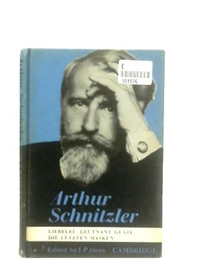 Seller image for Arthur Schnitzler (Liebelei, Leutnant Gustl, Die Letzten Masken) for sale by World of Rare Books