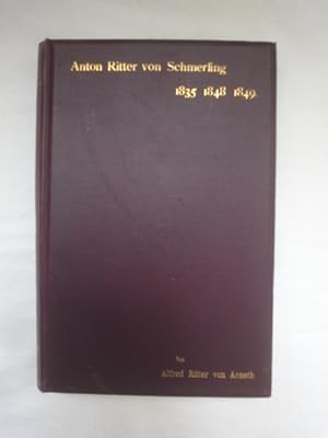 Bild des Verkufers fr Anton Ritter Von Schmerling. Episoden Aus Seinem Leben. 1835. 1848-1849. (Erstausgabe) zum Verkauf von Malota
