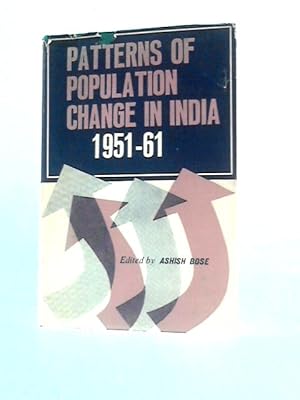 Imagen del vendedor de Patterns of Population Change in India 1951-61 a la venta por World of Rare Books