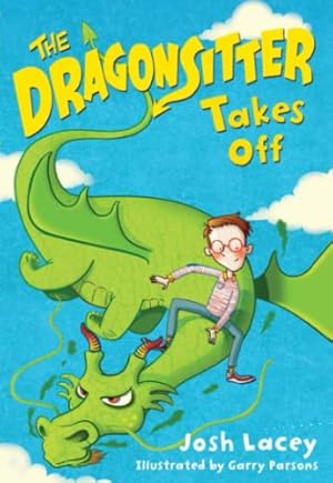 Bild des Verkufers fr The Dragonsitter Takes Off (The Dragonsitter Series, 2) zum Verkauf von Reliant Bookstore