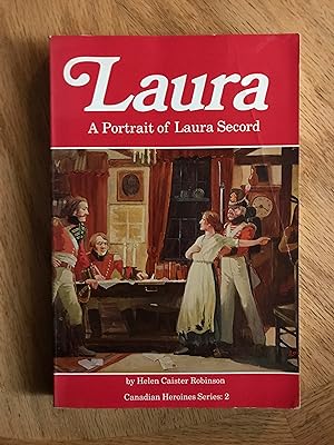 Imagen del vendedor de Laura: A Portrait of Laura Secord (Canadian Heroines) a la venta por M.A.D. fiction
