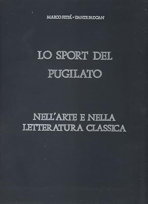 Seller image for Lo sport della pugilato nell'arte e letteratura classica for sale by libreria biblos