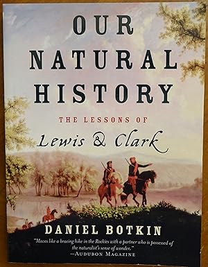 Our Natural History: The Lessons of Lewis & Clark