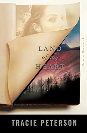 Immagine del venditore per Land of My Heart (Heirs of Montana #1) venduto da Reliant Bookstore