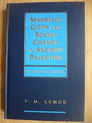 Image du vendeur pour Marriage Gifts and Social Change in Ancient Palestine: 1200 BCE to 200 CE mis en vente par Malcolm Orchard