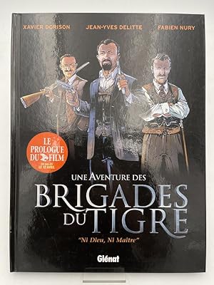 Seller image for Les Brigades du Tigre. Tome 1. Ni Dieu, ni Matre for sale by LIBRAIRIE GIL-ARTGIL SARL