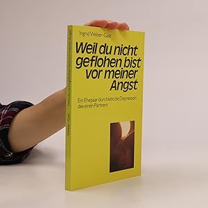 Seller image for Weil du nicht geflohen bist vor meiner Angst for sale by Bookbot